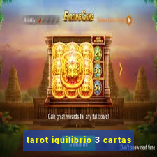 tarot iquilibrio 3 cartas